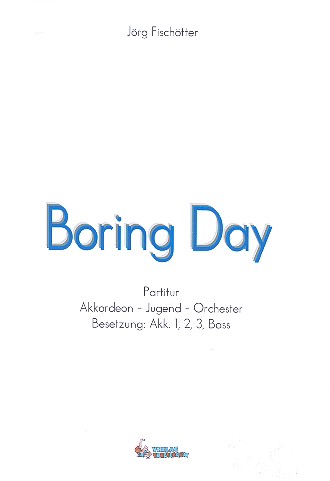 Vorderes Coverbild Boring Day für Akkordeonorchester