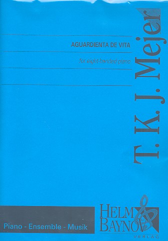 Vorderes Coverbild Aguardienta de vita für Klavier zu 8 Händen