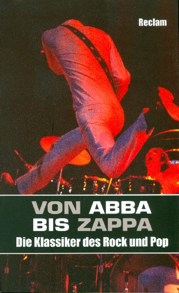 Vorderes Coverbild Von ABBA bis Zappa Die Klassiker des Rock und Pop