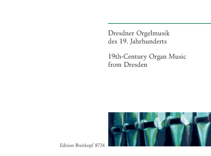 Vorderes Coverbild Dresdner Orgelmusik des 19. Jahrhunderts