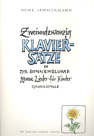 Vorderes Coverbild 22 Klaviersätze zu 'Die Sonnenblume'