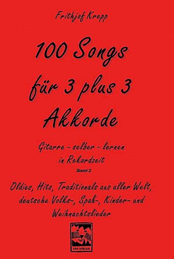 Vorderes Coverbild 100 Songs für 3 plus 3 Akkorde Band 2 (rot)