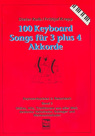 Vorderes Coverbild 100 Keyboardsongs für 3 plus 4 Akkorde - Bd.2 (rot)