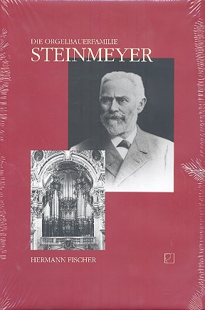 Vorderes Coverbild Die Orgelbauerfamilie Steinmeyer