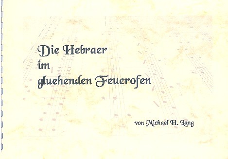 Vorderes Coverbild Gesang der Hebraer im glühenden Feuerofen