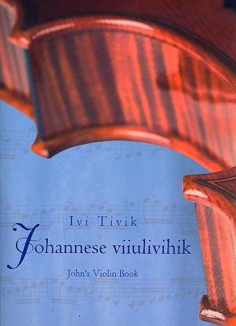 John's Violin Book for violin and piano