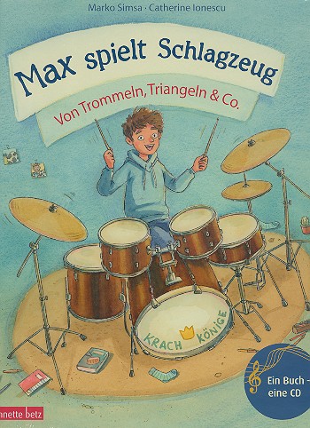 Vorderes Coverbild Max spielt Schlagzeug (+CD)