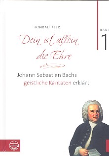 Vorderes Coverbild Dein ist allein die Ehre Band 1 Johann Sebastian Bachs geistliche