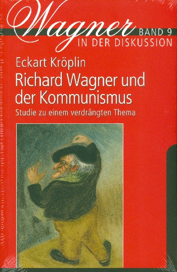 Vorderes Coverbild Richard Wagner und der Kommunismus Studie zu einem verdrängten
