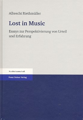 Vorderes Coverbild Lost in Music Eassays zur Perspektivierung von Urteil und Erfahrung