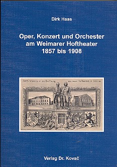 Vorderes Coverbild Oper, Konzert und Orchester am Weimarer Hoftheater 1857 bis 1908
