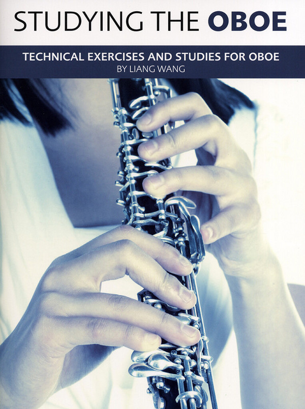 Vorderes Coverbild Liang Wang: Studying The Oboe - Technical Exercises And Studies