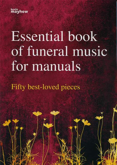 Vorderes Coverbild Essential Book Of Funeral Music For Manuals