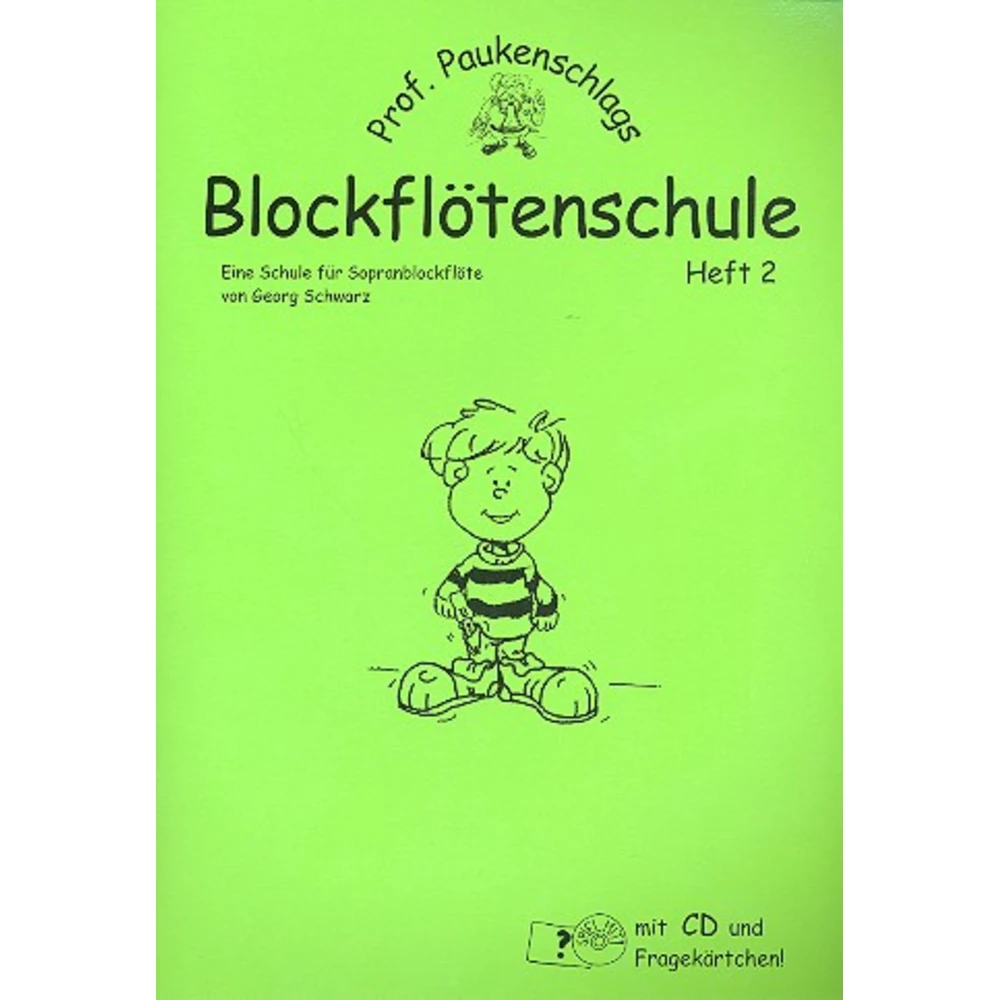 Professor Paukenschlags Blockflötenschule 2