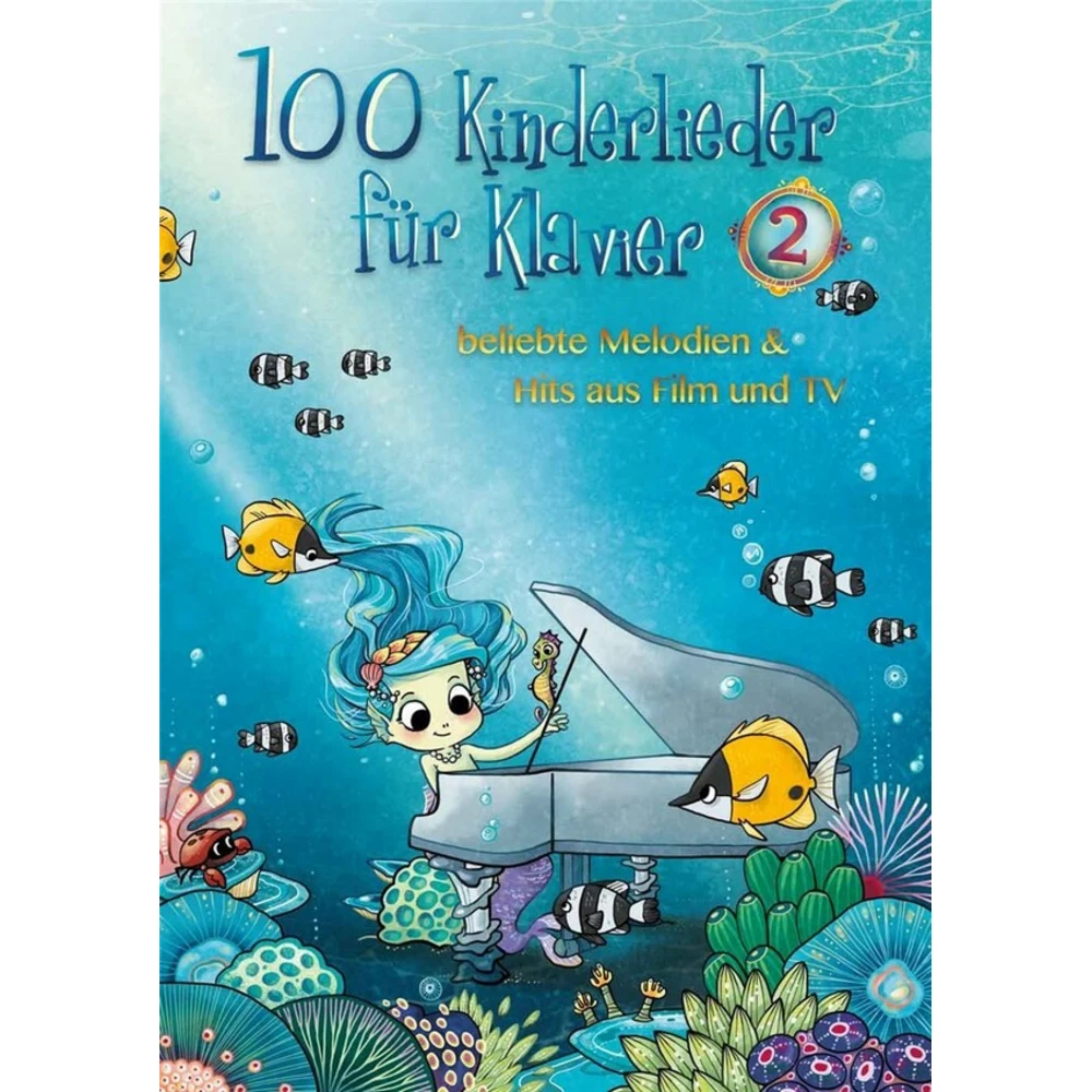 100 Kinderlieder Band 2