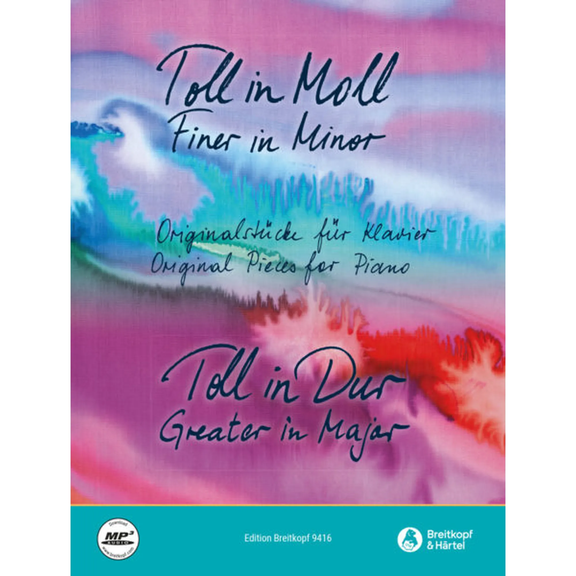 Toll in Moll - Toll in Dur