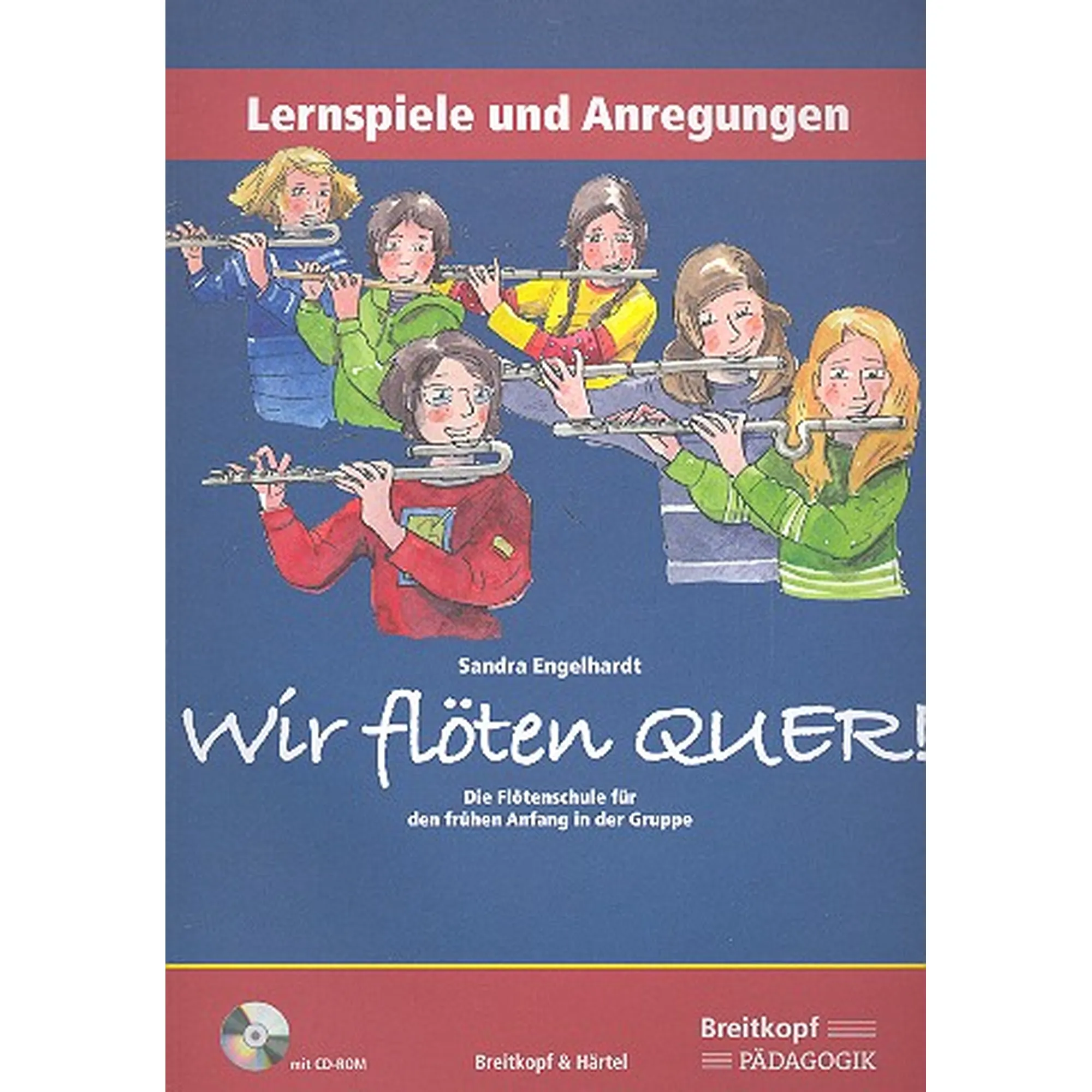 Wir flöten quer - Lernspiele und Anregungen