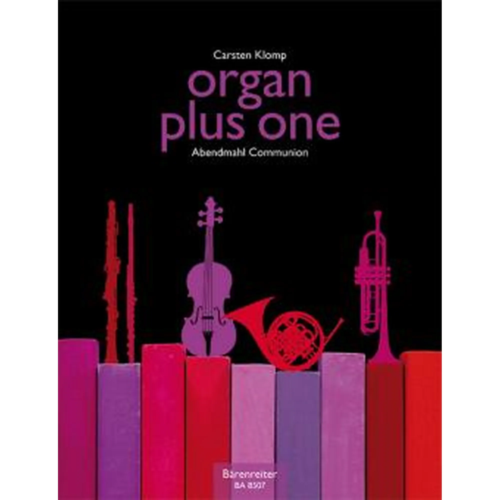 Organ plaus one: Abendmahl