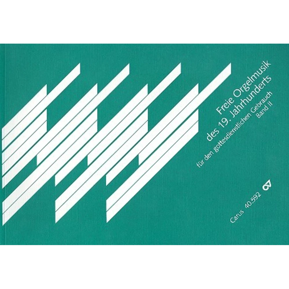 Freie Orgelmusik des 19. Jahrhunderts Band 2