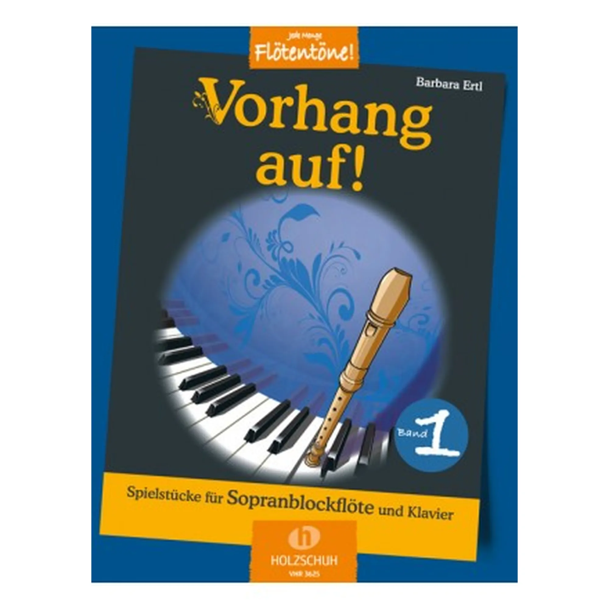 Vorhang auf 1 - Spielstücke für Sopranblockflöte