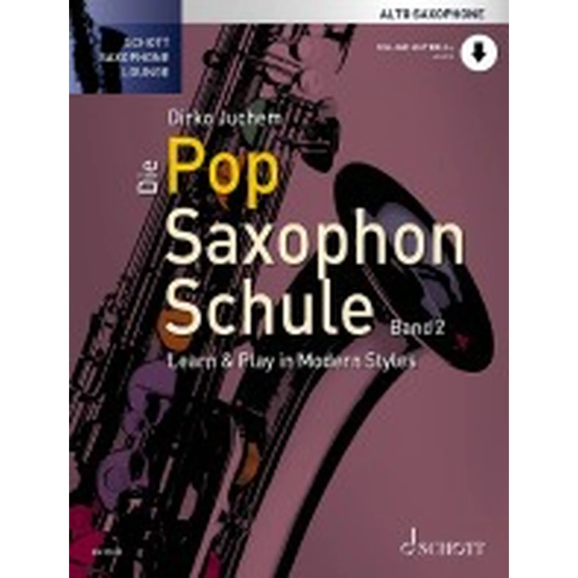 Die Pop Saxophon Schule Band 2