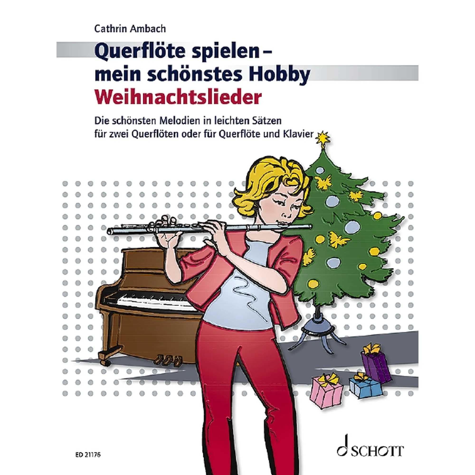 Querflöte spielen - mein schönstes Hobby - Weihnachtslieder