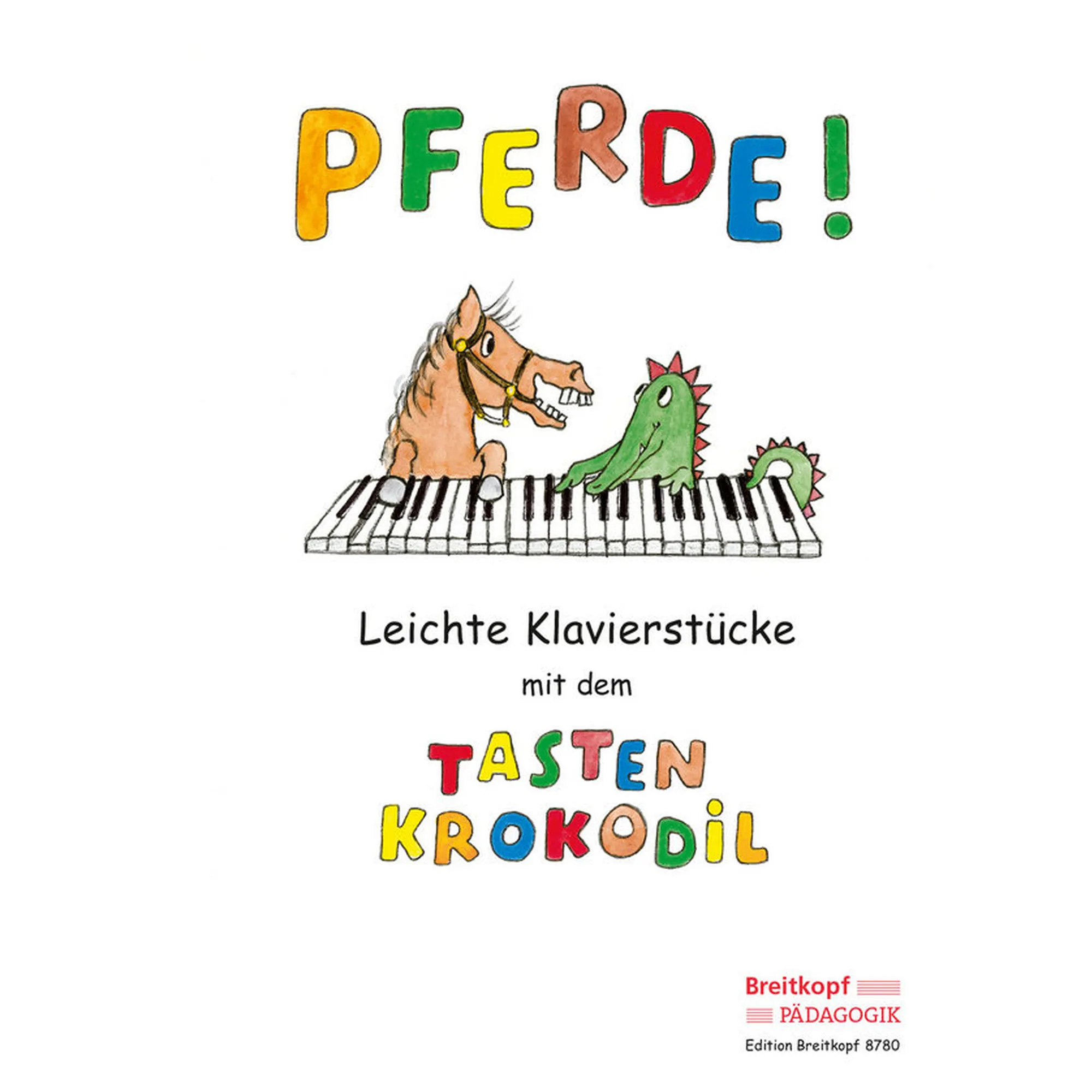 Pferde - Leichte Klavierstücke mit dem Tastenkrokodil