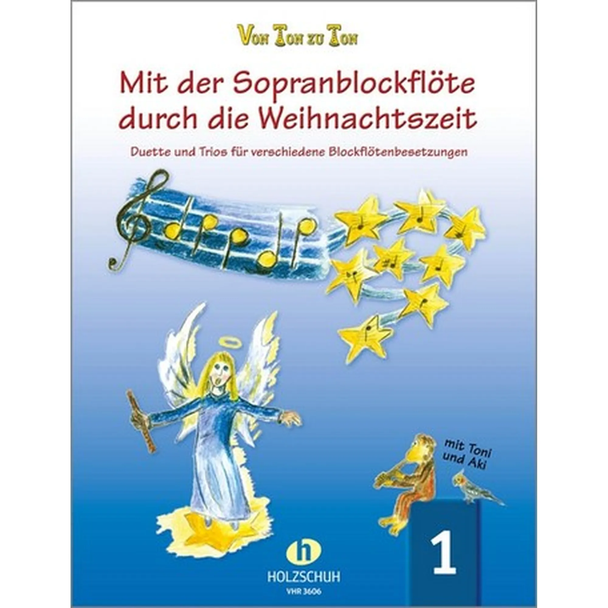 Von Ton Zu Ton - Mit Der Sopranblockflöte Durch Die Weihnachtszeit