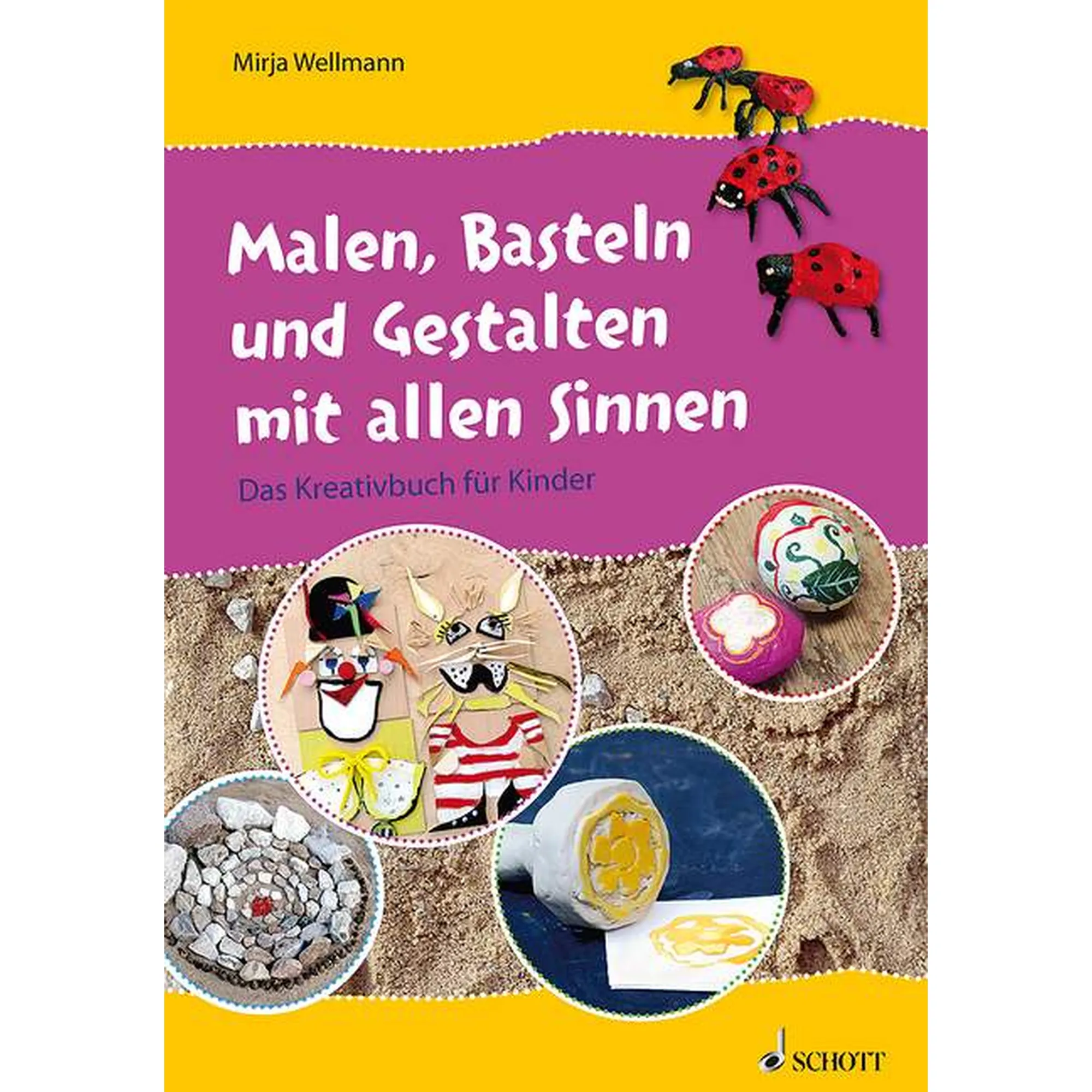 Malen, Basteln und Gestalten mit allen Sinnen