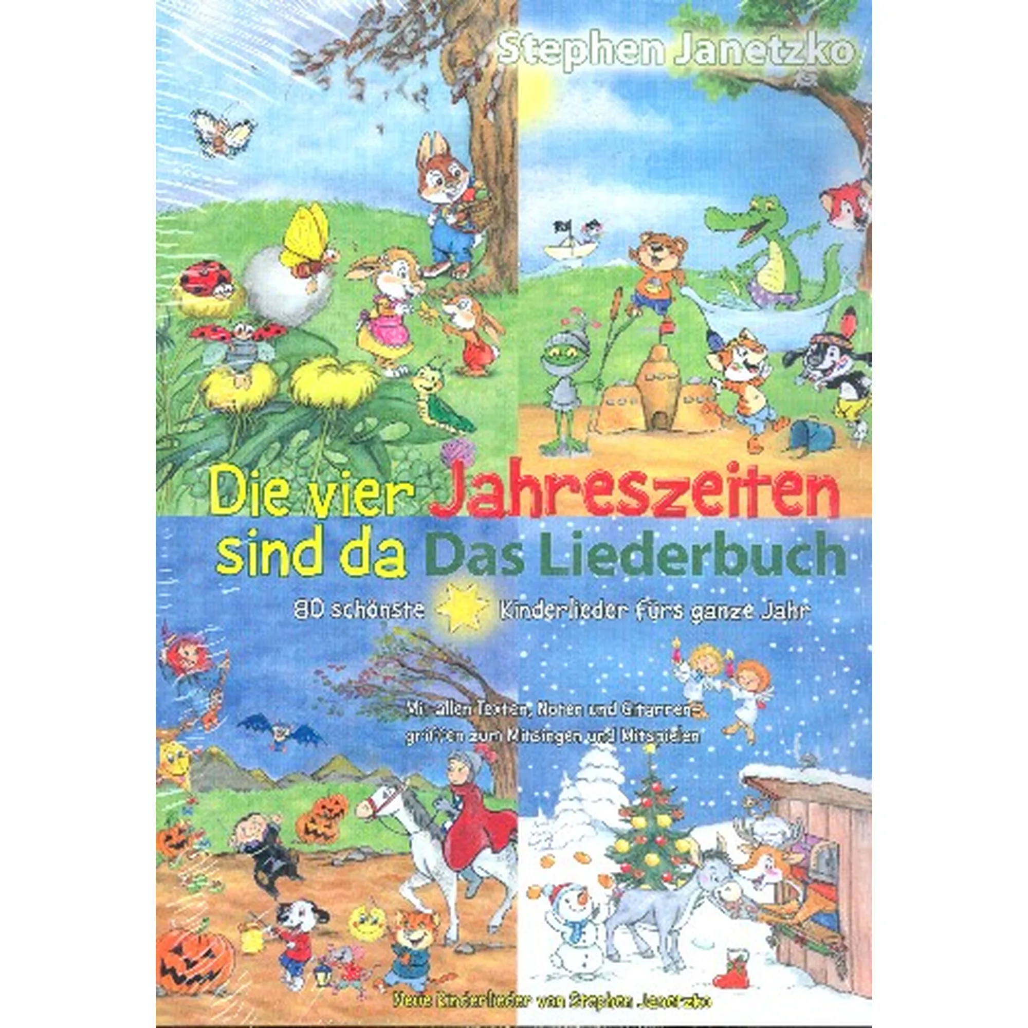 Die 4 Jahreszeiten sind da - das Liederbuch