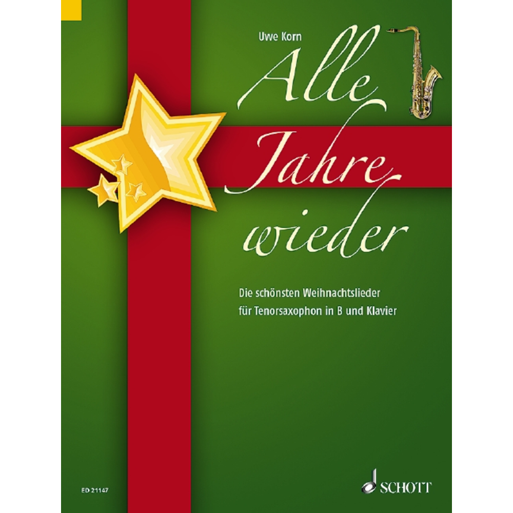 Alle Jahre Wieder - Die Schönsten Weihnachtslieder