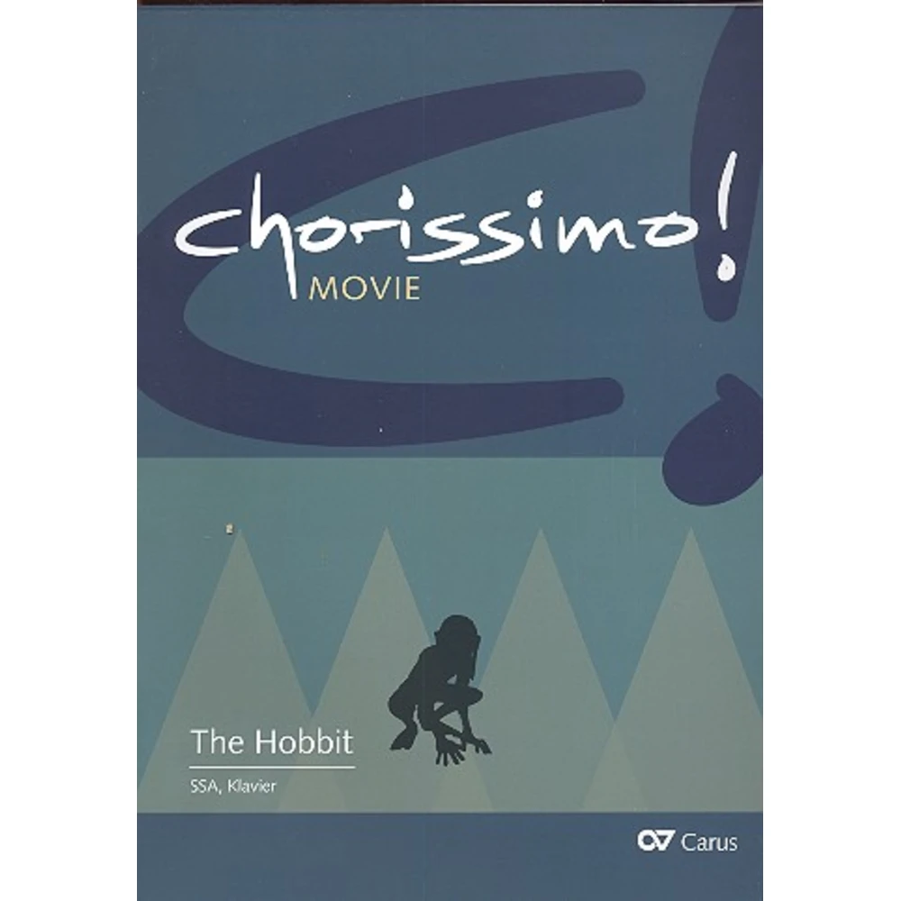 Chorissimo Movie! The Hobbit