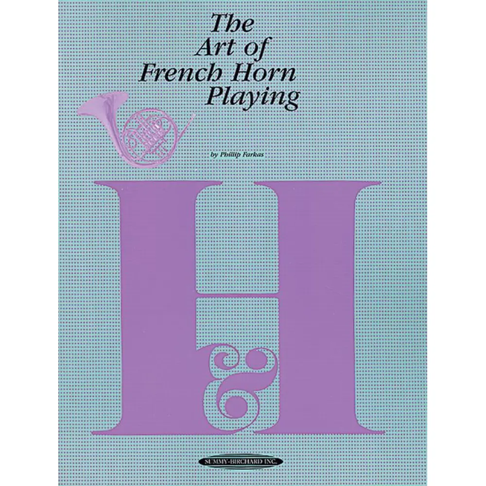 THE ART OF FRENCH HORN PLAYING