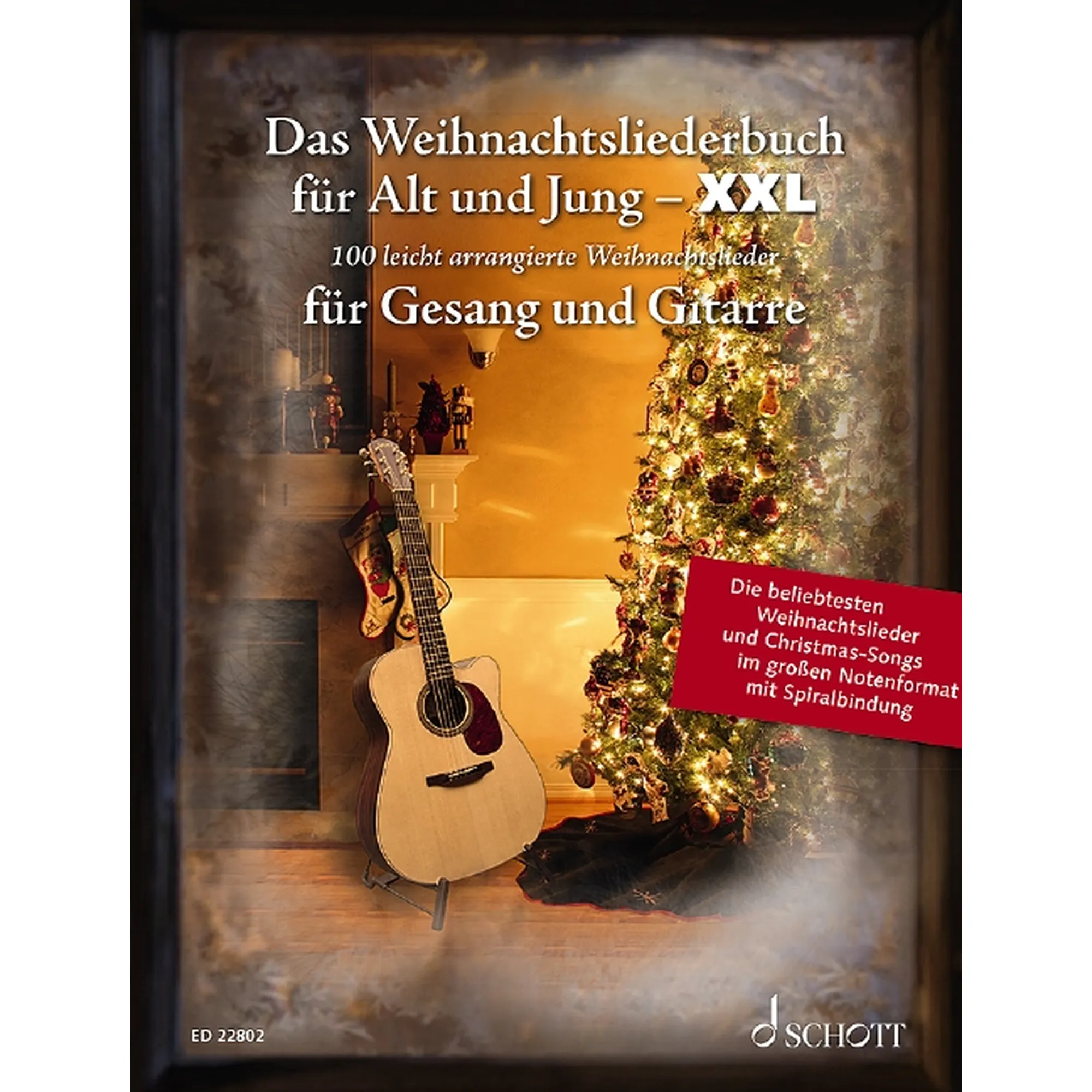 Das Weihnachtsliederbuch für Alt und Jung für Gesang und Gitarre - XXL