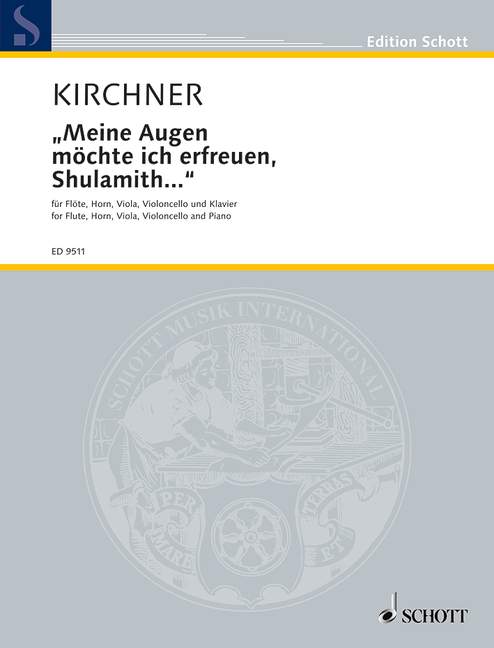 "Meine Augen möchte ich erfreuen, Shulamith..."