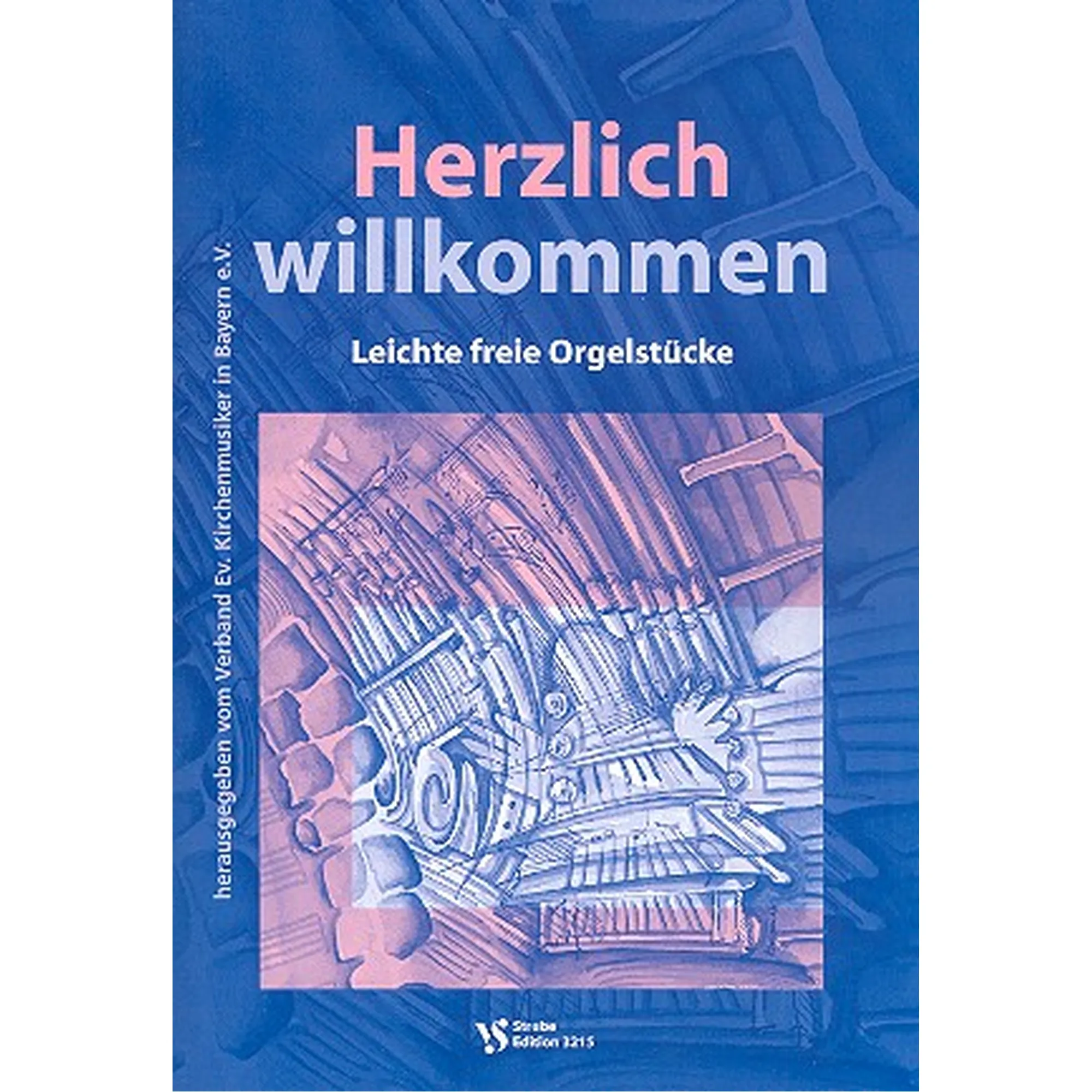 Herzlich Willkommen - Leichte freie Orgelstücke