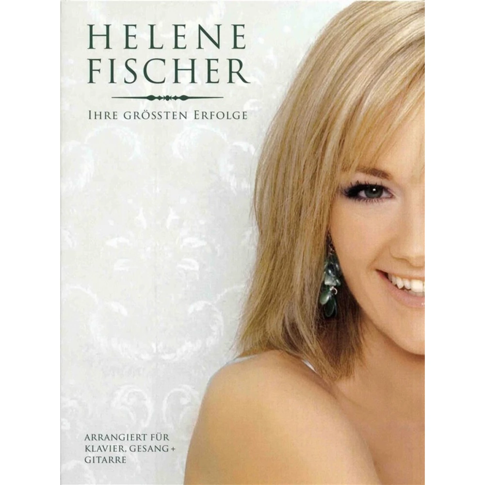 Helene Fischer - Ihre größten Erfolge