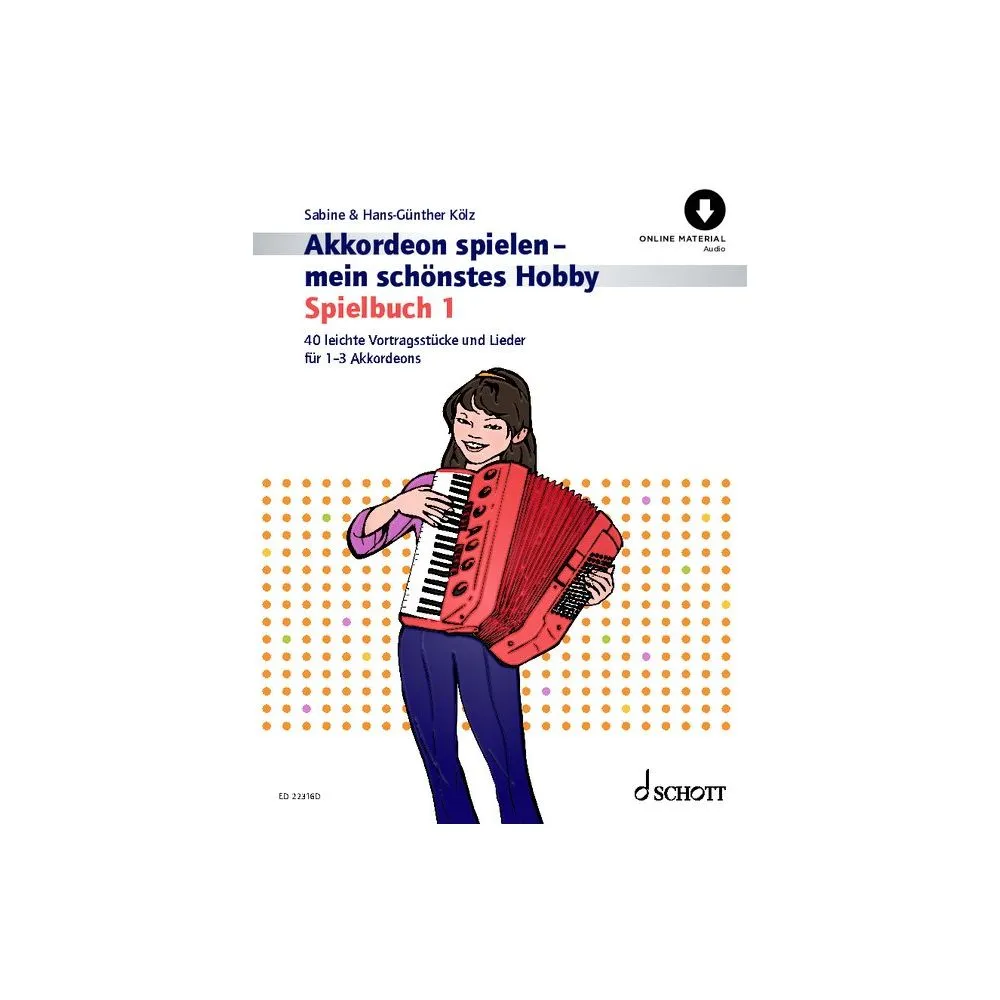 Akkordeon spielen mein schönstes Hobby - Spielbuch Band 1