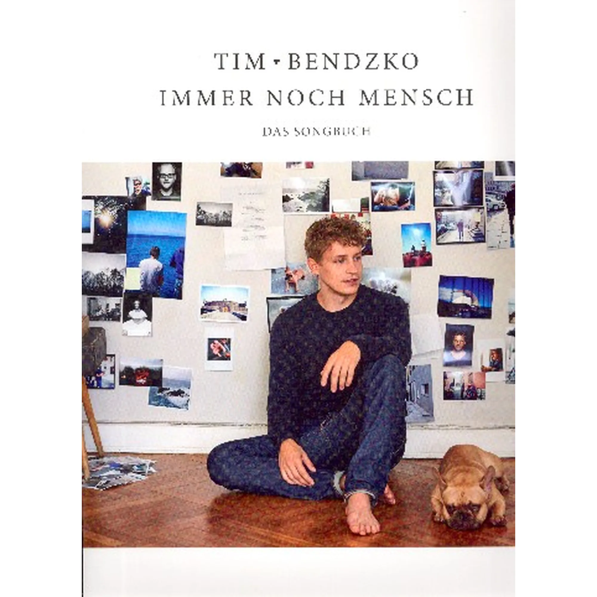 Tim Bendzko : Immer noch Mensch