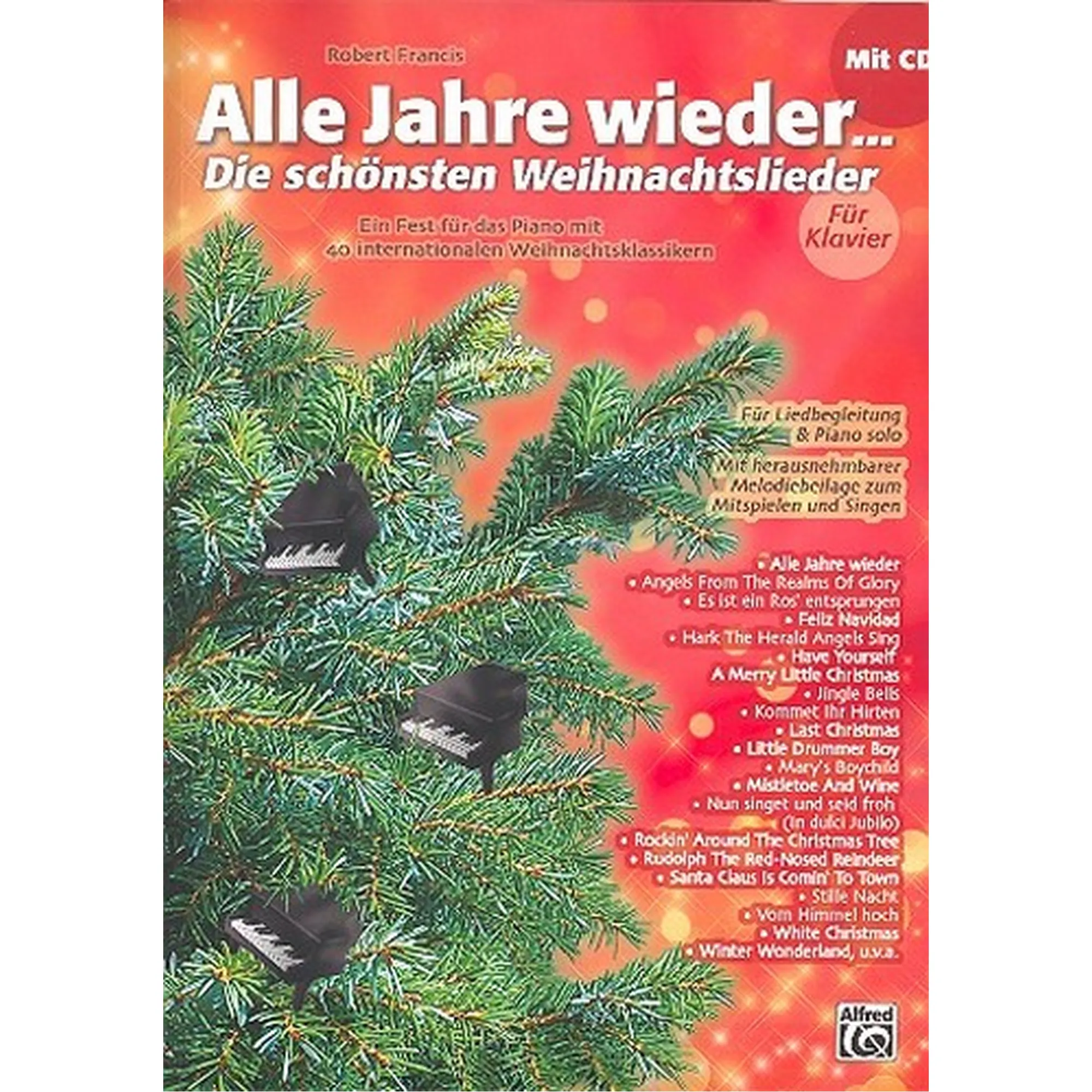 Alle Jahre wieder - Die schönsten Weihnachtslieder