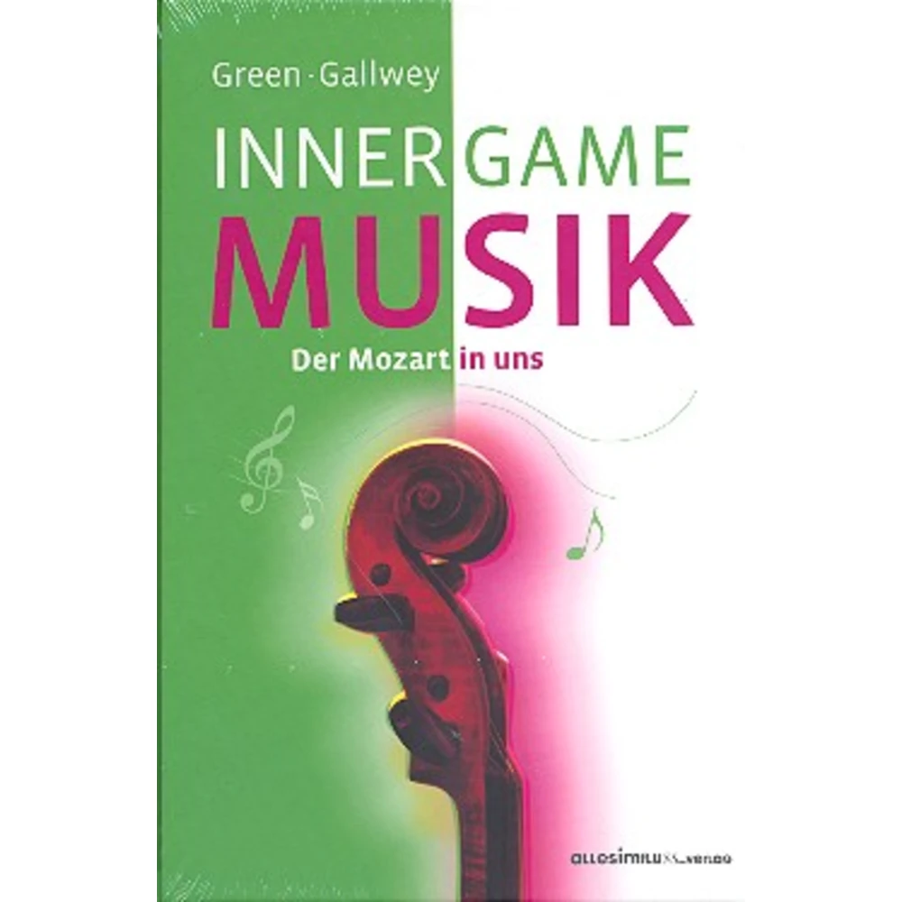 Inner Game Music - Der Mozart in uns