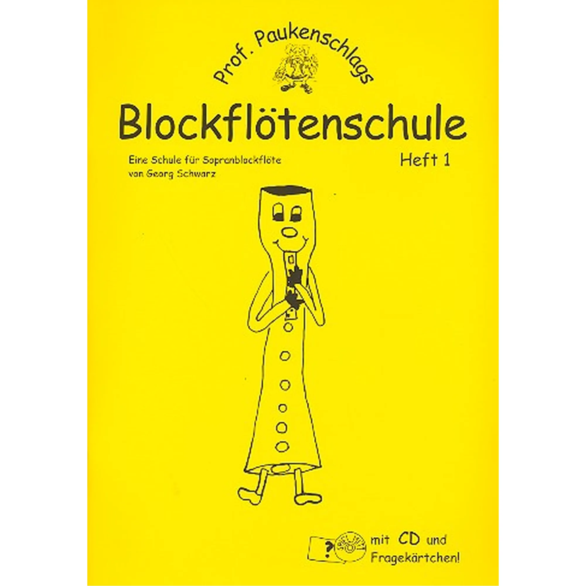 Professor Paukenschlags Blockflötenschule 1