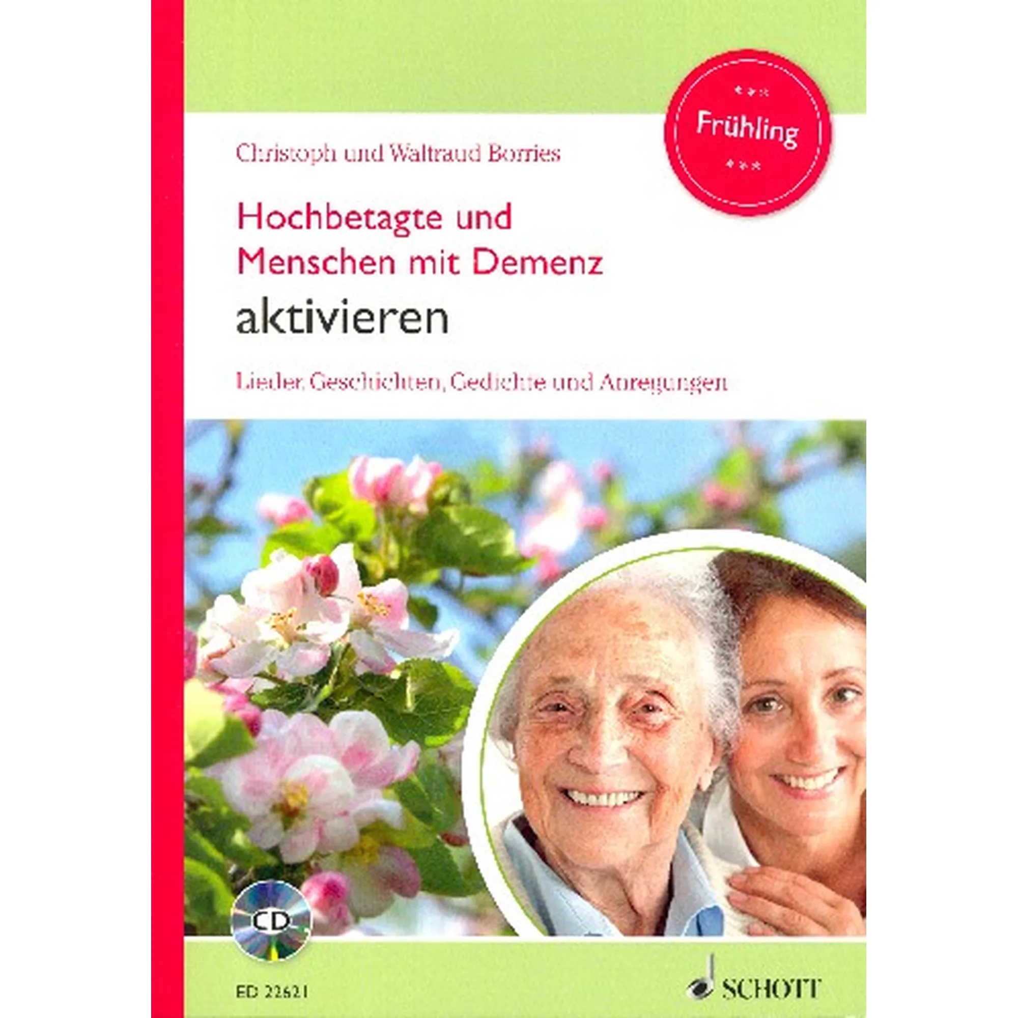 Hochbetagte und Menschen mit Demenz aktivieren Band 3 - Frühling