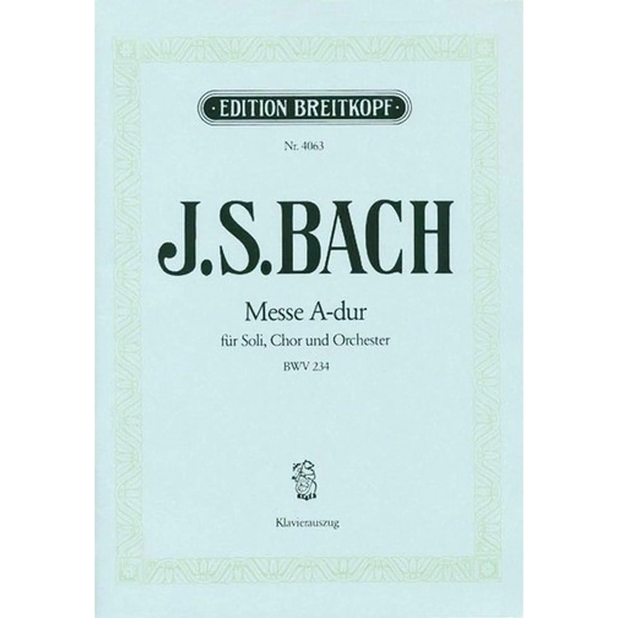 Messe A-Dur BWV 234