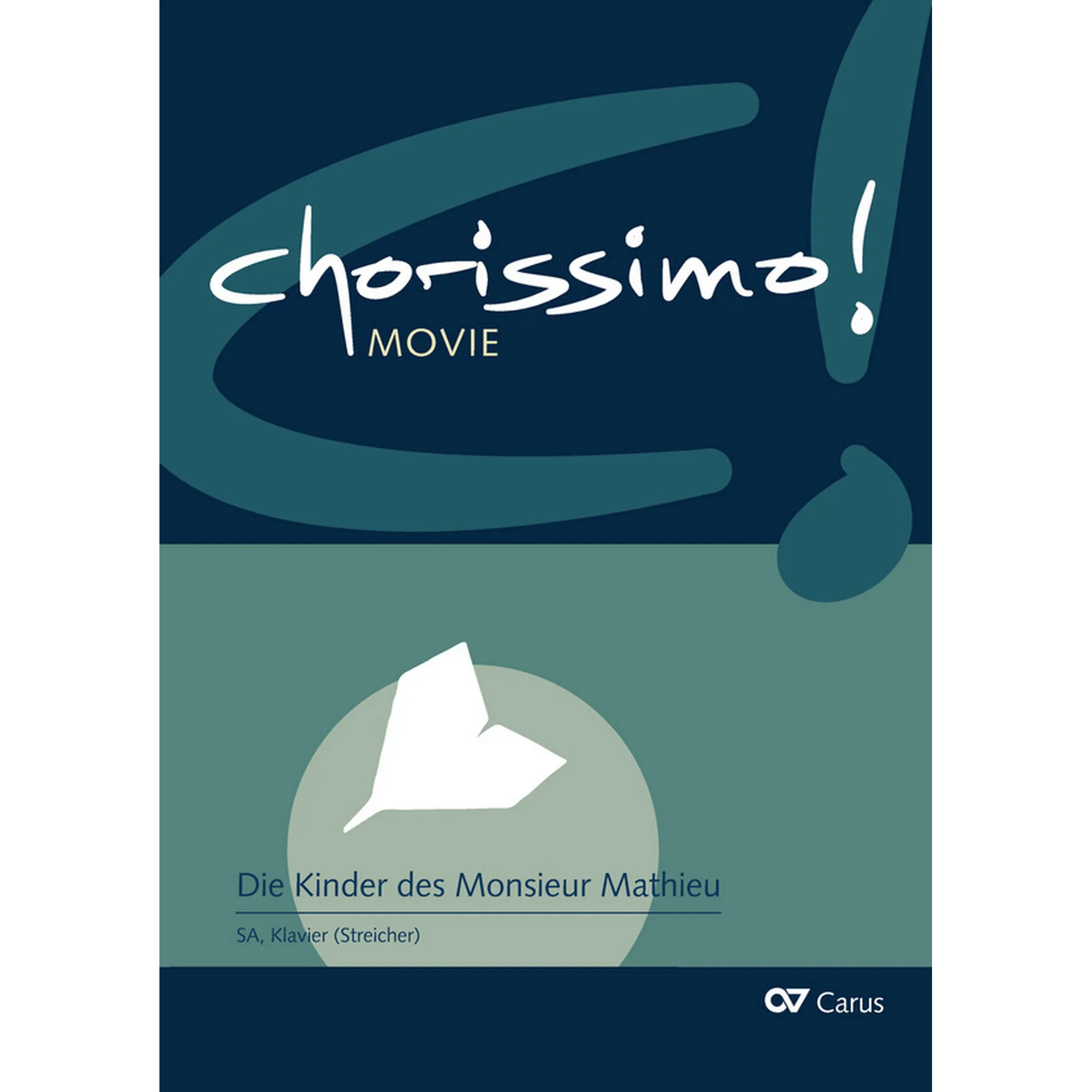 Chorissimo! Movie: Die Kinder des Monsieur Mathieu