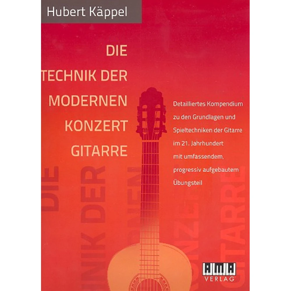 DIE TECHNIK DER MODERNEN KONZERTGITARRE