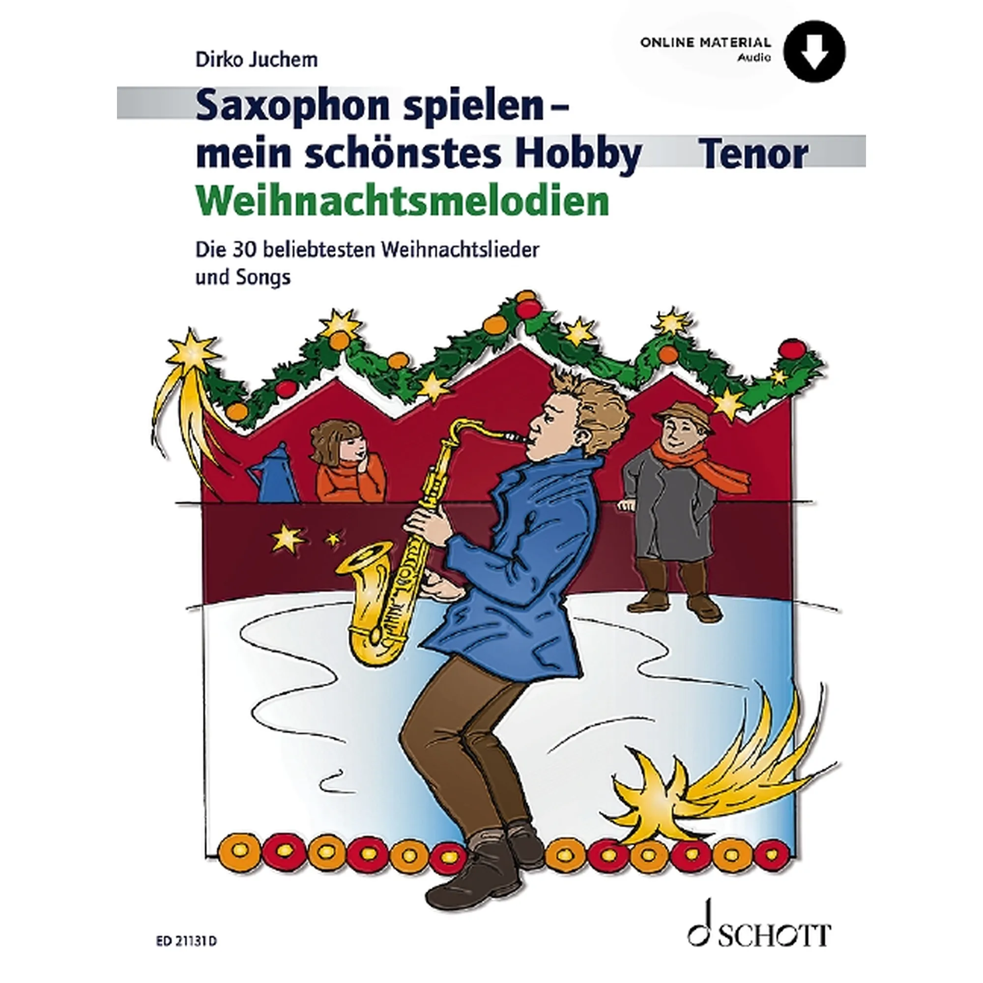 Saxophon spielen - mein schönstes Hobby : Weihnachtsmelodien