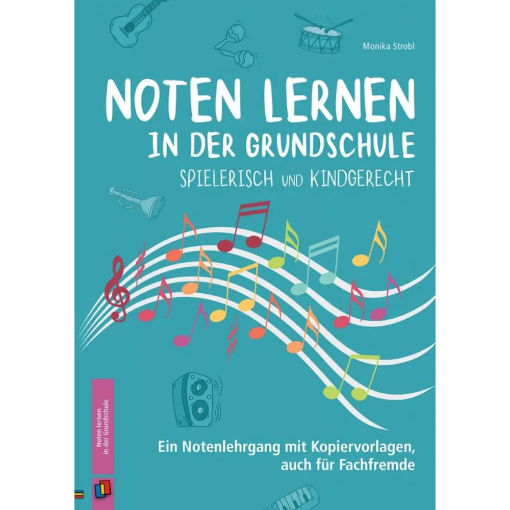 Noten lernen in der Grundschule - spielerisch und kindgerecht