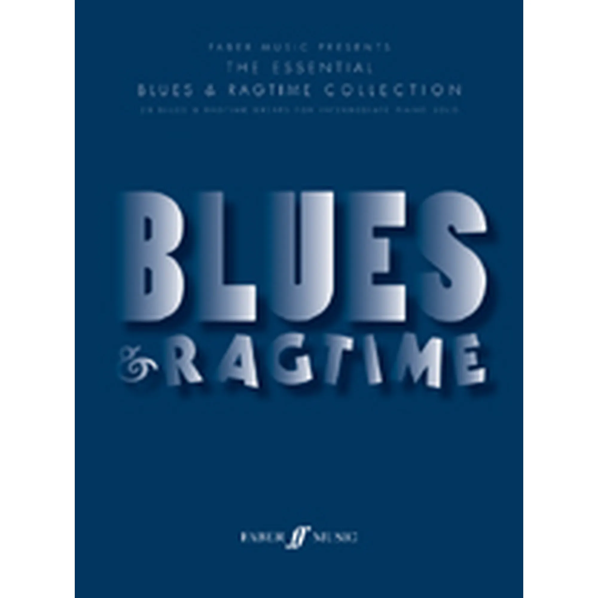 The Essential Blues and Ragtime Collection
