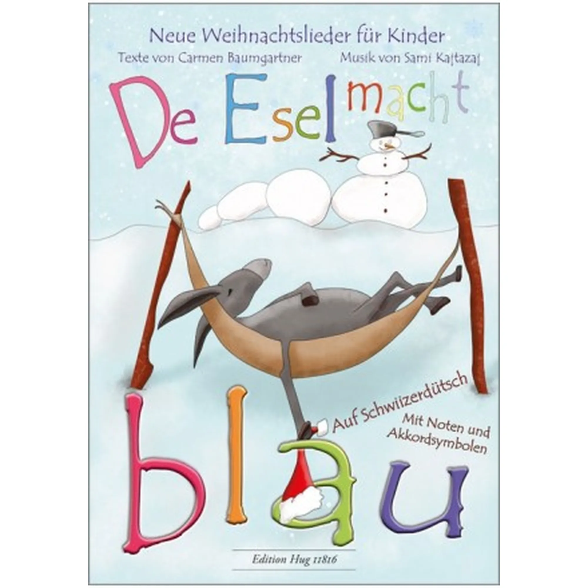 De Esel macht blau